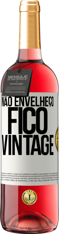 29,95 € Envio grátis | Vinho rosé Edição ROSÉ Não envelheço, fico vintage Etiqueta Branca. Etiqueta personalizável Vinho jovem Colheita 2024 Tempranillo