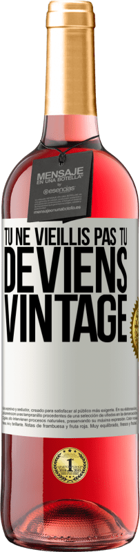 29,95 € Envoi gratuit | Vin rosé Édition ROSÉ Tu ne vieillis pas, tu deviens vintage Étiquette Blanche. Étiquette personnalisable Vin jeune Récolte 2024 Tempranillo