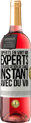 29,95 € Envoi gratuit | Vin rosé Édition ROSÉ Experts en vin? Non, experts en dégustation de chaque instant avec du vin Étiquette Blanche. Étiquette personnalisable Vin jeune Récolte 2023 Tempranillo