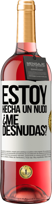 29,95 € Envio grátis | Vinho rosé Edição ROSÉ Estoy hecha un nudo. ¿Me desnudas? Etiqueta Branca. Etiqueta personalizável Vinho jovem Colheita 2024 Tempranillo