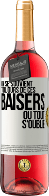 29,95 € Envoi gratuit | Vin rosé Édition ROSÉ On se souvient toujours de ces baisers où tout s'oublie Étiquette Blanche. Étiquette personnalisable Vin jeune Récolte 2023 Tempranillo