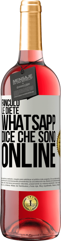 29,95 € Spedizione Gratuita | Vino rosato Edizione ROSÉ Fanculo le diete, Whatsapp dice che sono online Etichetta Bianca. Etichetta personalizzabile Vino giovane Raccogliere 2024 Tempranillo