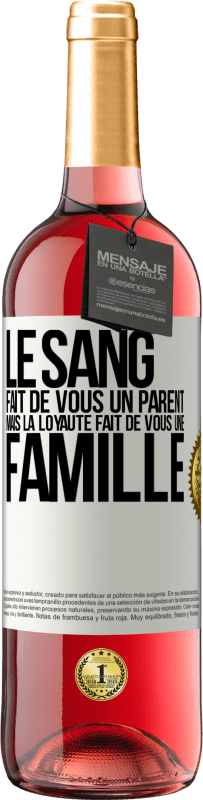 29,95 € Envoi gratuit | Vin rosé Édition ROSÉ Le sang fait de vous un parent, mais la loyauté fait de vous une famille Étiquette Blanche. Étiquette personnalisable Vin jeune Récolte 2024 Tempranillo