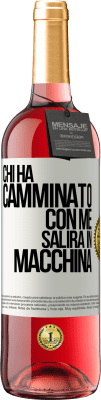 29,95 € Spedizione Gratuita | Vino rosato Edizione ROSÉ Chi ha camminato con me salirà in macchina Etichetta Bianca. Etichetta personalizzabile Vino giovane Raccogliere 2023 Tempranillo