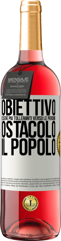 29,95 € Spedizione Gratuita | Vino rosato Edizione ROSÉ Obiettivo: essere più tolleranti verso le persone. Ostacolo: il popolo Etichetta Bianca. Etichetta personalizzabile Vino giovane Raccogliere 2024 Tempranillo