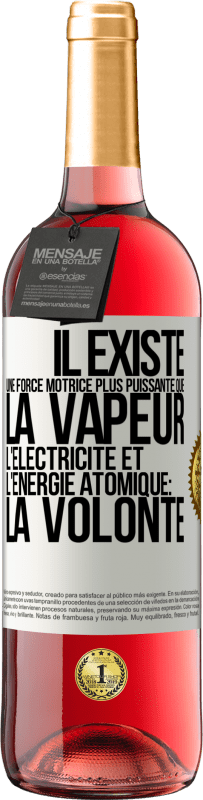 29,95 € Envoi gratuit | Vin rosé Édition ROSÉ Il existe une force motrice plus puissante que la vapeur, l'électricité et l'énergie atomique: la volonté Étiquette Blanche. Étiquette personnalisable Vin jeune Récolte 2024 Tempranillo