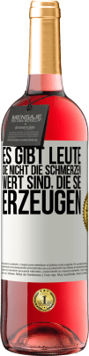 29,95 € Kostenloser Versand | Roséwein ROSÉ Ausgabe Es gibt Leute, die nicht die Schmerzen wert sind, die sie erzeugen Weißes Etikett. Anpassbares Etikett Junger Wein Ernte 2024 Tempranillo