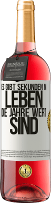 29,95 € Kostenloser Versand | Roséwein ROSÉ Ausgabe Es gibt Sekunden im Leben, die Jahre wert sind Weißes Etikett. Anpassbares Etikett Junger Wein Ernte 2023 Tempranillo