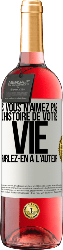 29,95 € Envoi gratuit | Vin rosé Édition ROSÉ Si vous n'aimez pas l'histoire de votre vie parlez-en à l'auteur Étiquette Blanche. Étiquette personnalisable Vin jeune Récolte 2024 Tempranillo