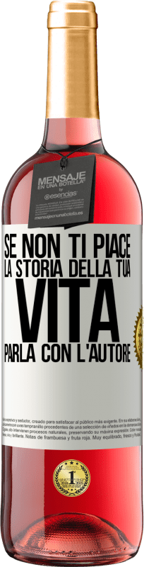 29,95 € Spedizione Gratuita | Vino rosato Edizione ROSÉ Se non ti piace la storia della tua vita, parla con l'autore Etichetta Bianca. Etichetta personalizzabile Vino giovane Raccogliere 2024 Tempranillo