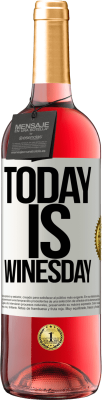 29,95 € 送料無料 | ロゼワイン ROSÉエディション Today is winesday! ホワイトラベル. カスタマイズ可能なラベル 若いワイン 収穫 2025 Tempranillo