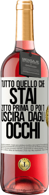 29,95 € Spedizione Gratuita | Vino rosato Edizione ROSÉ Tutto quello che stai zitto prima o poi ti uscirà dagli occhi Etichetta Bianca. Etichetta personalizzabile Vino giovane Raccogliere 2023 Tempranillo