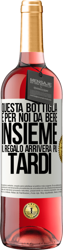 29,95 € Spedizione Gratuita | Vino rosato Edizione ROSÉ Questa bottiglia è per noi da bere insieme. Il regalo arriverà più tardi Etichetta Bianca. Etichetta personalizzabile Vino giovane Raccogliere 2024 Tempranillo