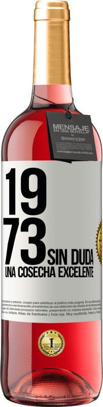 29,95 € Envío gratis | Vino Rosado Edición ROSÉ 1973. Sin duda, una cosecha excelente Etiqueta Blanca. Etiqueta personalizable Vino joven Cosecha 2024 Tempranillo