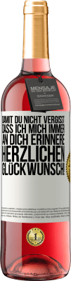 29,95 € Kostenloser Versand | Roséwein ROSÉ Ausgabe Damit du nicht vergisst, dass ich mich immer an dich erinnere. Herzlichen Glückwunsch! Weißes Etikett. Anpassbares Etikett Junger Wein Ernte 2024 Tempranillo