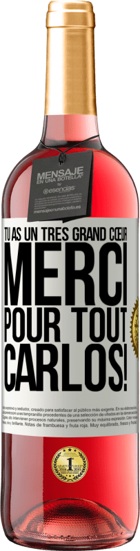 29,95 € Envoi gratuit | Vin rosé Édition ROSÉ Tu as un très grand cœur. Merci pour tout, Carlos! Étiquette Blanche. Étiquette personnalisable Vin jeune Récolte 2024 Tempranillo