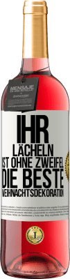 29,95 € Kostenloser Versand | Roséwein ROSÉ Ausgabe Ihr Lächeln ist ohne Zweifel die beste Weihnachtsdekoration Weißes Etikett. Anpassbares Etikett Junger Wein Ernte 2024 Tempranillo