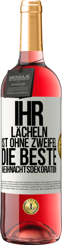 29,95 € Kostenloser Versand | Roséwein ROSÉ Ausgabe Ihr Lächeln ist ohne Zweifel die beste Weihnachtsdekoration Weißes Etikett. Anpassbares Etikett Junger Wein Ernte 2025 Tempranillo