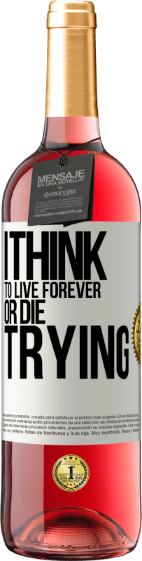 29,95 € Free Shipping | Rosé Wine ROSÉ Edition I think to live forever, or die trying White Label. Customizable label Young wine Harvest 2024 Tempranillo