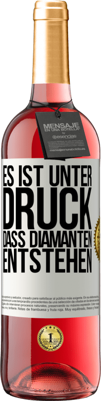 29,95 € Kostenloser Versand | Roséwein ROSÉ Ausgabe Es ist unter Druck, dass Diamanten entstehen Weißes Etikett. Anpassbares Etikett Junger Wein Ernte 2025 Tempranillo