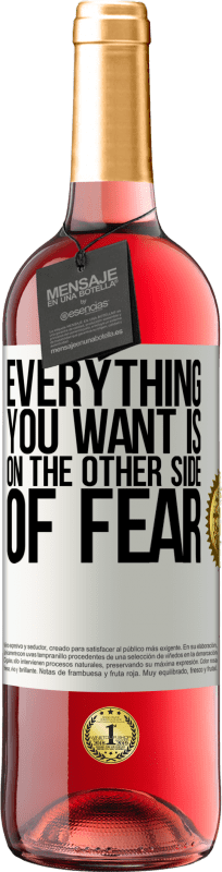 29,95 € Free Shipping | Rosé Wine ROSÉ Edition Everything you want is on the other side of fear White Label. Customizable label Young wine Harvest 2022 Tempranillo