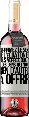 29,95 € Envoi gratuit | Vin rosé Édition ROSÉ Supprimez le sexe de l'équation et vous verrez qu'il y a des gens qui n'ont rien d'autre à offrir Étiquette Blanche. Étiquette personnalisable Vin jeune Récolte 2023 Tempranillo