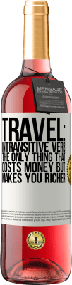 29,95 € Free Shipping | Rosé Wine ROSÉ Edition Travel: intransitive verb. The only thing that costs money but makes you richer White Label. Customizable label Young wine Harvest 2024 Tempranillo