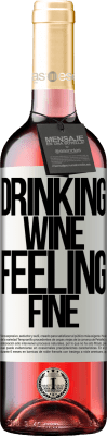 29,95 € Envoi gratuit | Vin rosé Édition ROSÉ Drinking wine, feeling fine Étiquette Blanche. Étiquette personnalisable Vin jeune Récolte 2024 Tempranillo