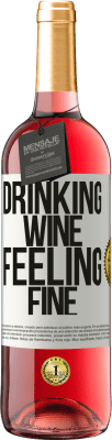 29,95 € Kostenloser Versand | Roséwein ROSÉ Ausgabe Drinking wine, feeling fine Weißes Etikett. Anpassbares Etikett Junger Wein Ernte 2025 Tempranillo