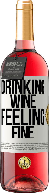 29,95 € Spedizione Gratuita | Vino rosato Edizione ROSÉ Drinking wine, feeling fine Etichetta Bianca. Etichetta personalizzabile Vino giovane Raccogliere 2024 Tempranillo