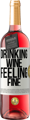 29,95 € Envio grátis | Vinho rosé Edição ROSÉ Drinking wine, feeling fine Etiqueta Branca. Etiqueta personalizável Vinho jovem Colheita 2023 Tempranillo