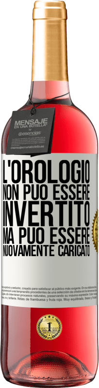 29,95 € Spedizione Gratuita | Vino rosato Edizione ROSÉ L'orologio non può essere invertito, ma può essere nuovamente caricato Etichetta Bianca. Etichetta personalizzabile Vino giovane Raccogliere 2024 Tempranillo