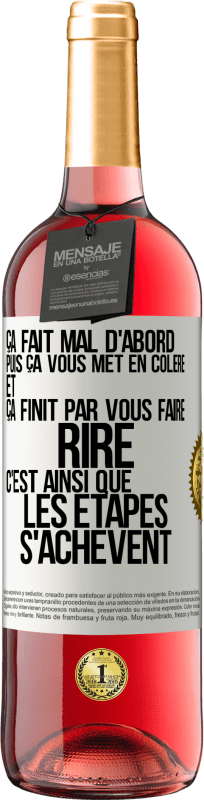 29,95 € Envoi gratuit | Vin rosé Édition ROSÉ Ça fait mal d'abord puis ça vous met en colère et ça finit par vous faire rire. C'est ainsi que les étapes s'achèvent Étiquette Blanche. Étiquette personnalisable Vin jeune Récolte 2024 Tempranillo