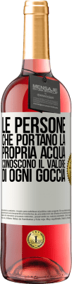 29,95 € Spedizione Gratuita | Vino rosato Edizione ROSÉ Le persone che portano la propria acqua, conoscono il valore di ogni goccia Etichetta Bianca. Etichetta personalizzabile Vino giovane Raccogliere 2023 Tempranillo