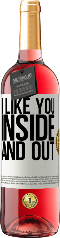 29,95 € Free Shipping | Rosé Wine ROSÉ Edition I like you inside and out White Label. Customizable label Young wine Harvest 2024 Tempranillo