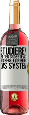 29,95 € Kostenloser Versand | Roséwein ROSÉ Ausgabe Studieren ist der größte Akt der Rebellion gegen das System Weißes Etikett. Anpassbares Etikett Junger Wein Ernte 2024 Tempranillo