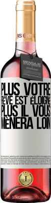 29,95 € Envoi gratuit | Vin rosé Édition ROSÉ Plus votre rêve est éloigné, plus il vous mènera loin Étiquette Blanche. Étiquette personnalisable Vin jeune Récolte 2023 Tempranillo