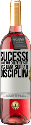 29,95 € Envio grátis | Vinho rosé Edição ROSÉ Sucesso não é um golpe de sorte, mas uma surra de disciplina Etiqueta Branca. Etiqueta personalizável Vinho jovem Colheita 2025 Tempranillo
