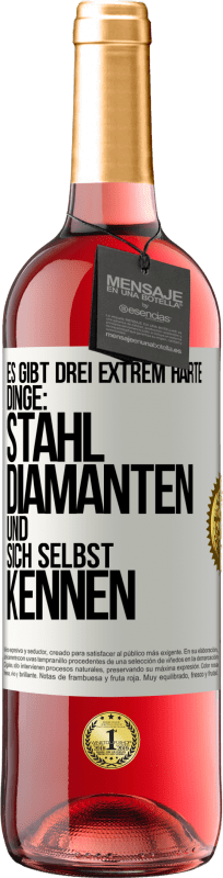 29,95 € Kostenloser Versand | Roséwein ROSÉ Ausgabe Es gibt drei extrem harte Dinge: Stahl, Diamanten und sich selbst kennen Weißes Etikett. Anpassbares Etikett Junger Wein Ernte 2024 Tempranillo