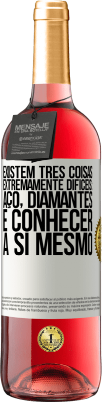 29,95 € Envio grátis | Vinho rosé Edição ROSÉ Existem três coisas extremamente difíceis: aço, diamantes e conhecer a si mesmo Etiqueta Branca. Etiqueta personalizável Vinho jovem Colheita 2025 Tempranillo