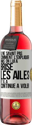 29,95 € Envoi gratuit | Vin rosé Édition ROSÉ Il ne savait pas comment l'expliquer mais on lui a brisé les ailes et il a continué à voler Étiquette Blanche. Étiquette personnalisable Vin jeune Récolte 2023 Tempranillo