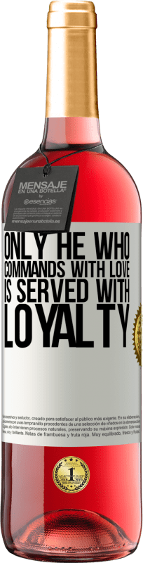 29,95 € Free Shipping | Rosé Wine ROSÉ Edition Only he who commands with love is served with loyalty White Label. Customizable label Young wine Harvest 2024 Tempranillo