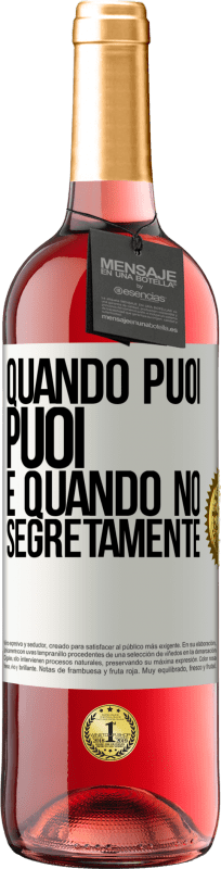 29,95 € Spedizione Gratuita | Vino rosato Edizione ROSÉ Quando puoi, puoi. E quando no, segretamente Etichetta Bianca. Etichetta personalizzabile Vino giovane Raccogliere 2024 Tempranillo