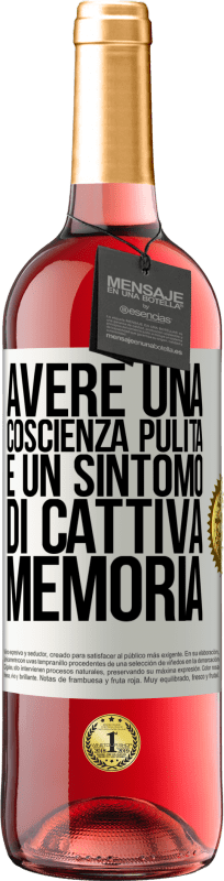 29,95 € Spedizione Gratuita | Vino rosato Edizione ROSÉ Avere una coscienza pulita è un sintomo di cattiva memoria Etichetta Bianca. Etichetta personalizzabile Vino giovane Raccogliere 2024 Tempranillo