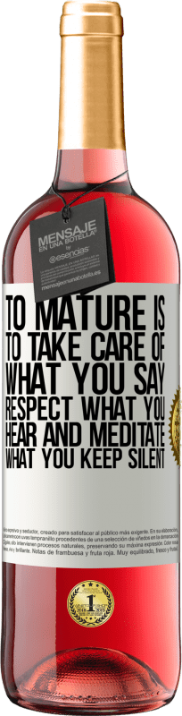 29,95 € Free Shipping | Rosé Wine ROSÉ Edition To mature is to take care of what you say, respect what you hear and meditate what you keep silent White Label. Customizable label Young wine Harvest 2023 Tempranillo