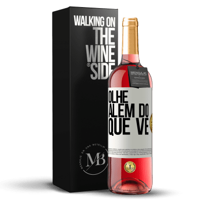 «Olhe além do que vê» Edição ROSÉ