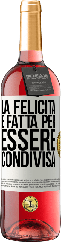 29,95 € Spedizione Gratuita | Vino rosato Edizione ROSÉ La felicità è fatta per essere condivisa Etichetta Bianca. Etichetta personalizzabile Vino giovane Raccogliere 2025 Tempranillo