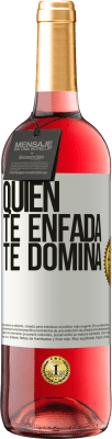 29,95 € Envío gratis | Vino Rosado Edición ROSÉ Quien te enfada te domina Etiqueta Blanca. Etiqueta personalizable Vino joven Cosecha 2025 Tempranillo