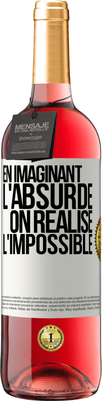 29,95 € Envoi gratuit | Vin rosé Édition ROSÉ En imaginant l'absurde on réalise l'impossible Étiquette Blanche. Étiquette personnalisable Vin jeune Récolte 2025 Tempranillo