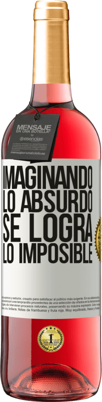 29,95 € Envío gratis | Vino Rosado Edición ROSÉ Imaginando lo absurdo se logra lo imposible Etiqueta Blanca. Etiqueta personalizable Vino joven Cosecha 2025 Tempranillo